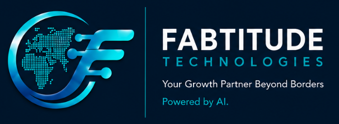 Fabtitude Technologies — Your Growth Partner Beyond Borders. Powered by AI.